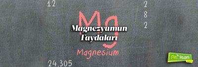 Magnezyumun Faydaları
