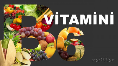 B6 Vitamini Nedir, Faydaları Nelerdir?